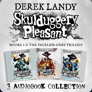 Skulduggery Pleasant: Audio Collection Books 1-3: The Faceless Ones Trilogy by Derek Landy