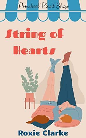 String of Hearts by Stacey Wallace, Roxie Clarke
