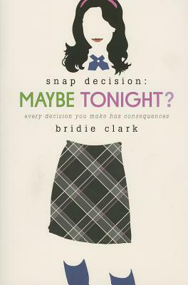 Maybe Tonight? by Bridie Clark