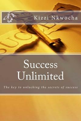 Success Unlimited by Kizzi Nkwocha