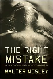 The Right Mistake by Walter Mosley