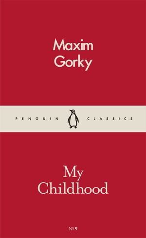 My Childhood by Maxim Gorky