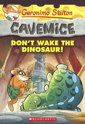 Don't Wake the Dinosaur! by Geronimo Stilton