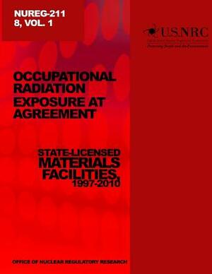 Occupational Relations Exposure at Agreement State-Licensed Material Facilities, 1997-2010 by U. S. Nuclear Regulatory Commission