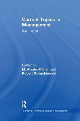 Current Topics in Management: Volume 10 by 