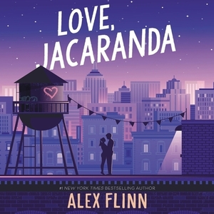 Love, Jacaranda by Alex Flinn
