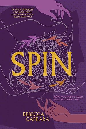 Spin by Rebecca Caprara