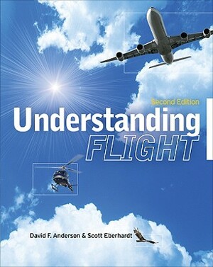 Understanding Flight by Scott Eberhardt, David W. Anderson