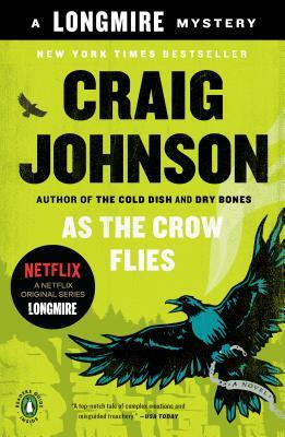 As the Crow Flies: A Longmire Mystery by Craig Johnson