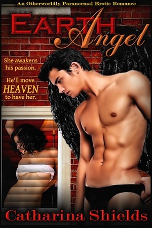 Earth Angel by Catharina Shields, Cassandra A.P., D.C. Greenes