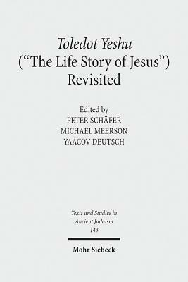 Toledot Yeshu (the Life Story of Jesus) Revisited: A Princeton Conference by 