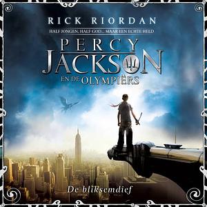 De Bliksemdief by Rick Riordan