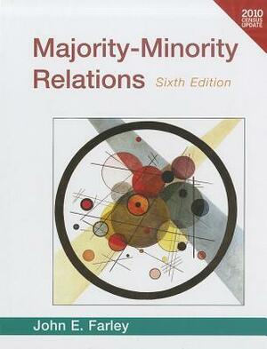 Majority-Minority Relations, Census Update by John E. Farley