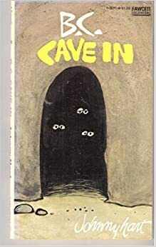 B.C. Cave-In by Johnny Hart