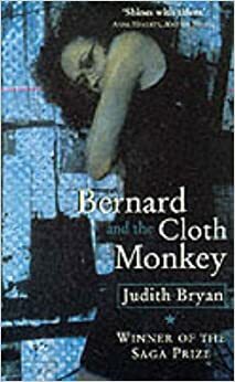 Bernard And The Cloth Monkey by Judith Bryan