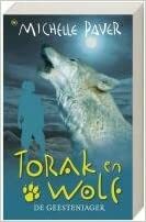 Torak en Wolf: De geestenjager by Michelle Paver