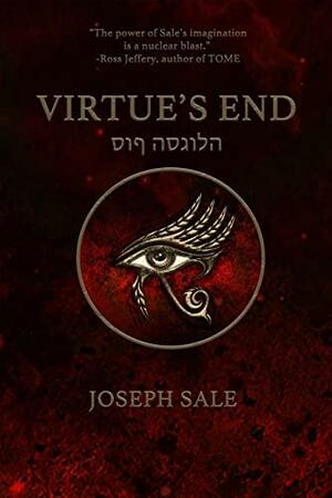 Virtue's End by Joseph Sale, Christa Wojciechowski