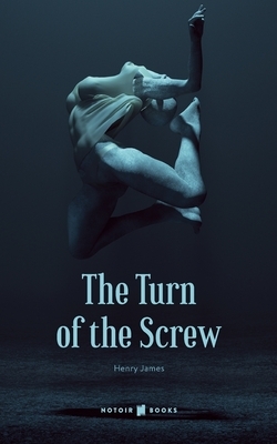 The Turn of the Screw by Henry James