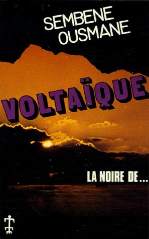 Voltaique by Ousmane Sembène