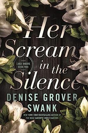 Her Scream in the Silence by Denise Grover Swank