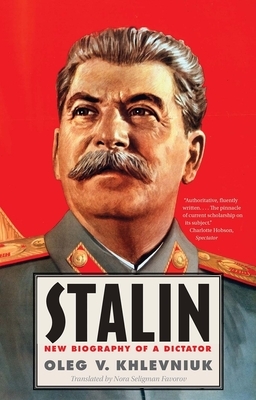Stalin: New Biography of a Dictator by Oleg Khlevniuk