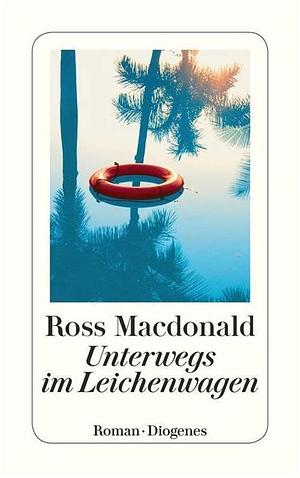 Unterwegs im Leichenwagen  by Ross MacDonald