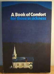 A Book Of Comfort For Those In Sickness by Philip Bennett Power