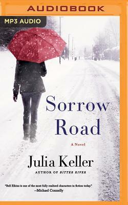 Sorrow Road by Julia Keller