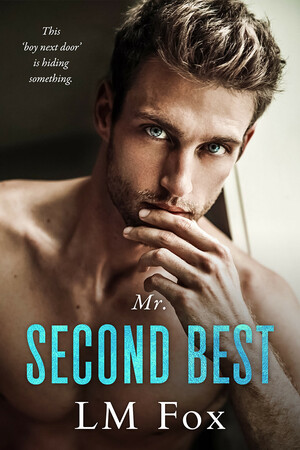 Mr. Second Best by L.M. Fox
