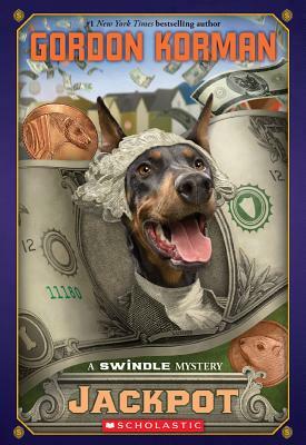 Jackpot (Swindle #6), Volume 6: A Swindle Mystery by Gordon Korman