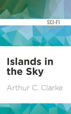 Islands in the Sky by Arthur C. Clarke