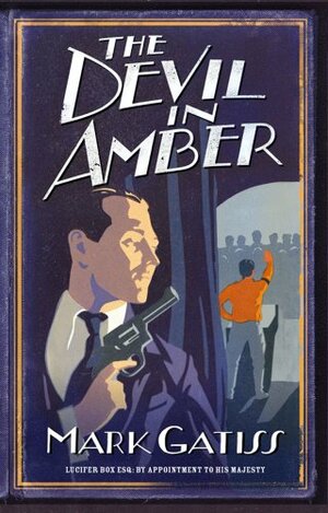 The Devil in Amber by Mark Gatiss