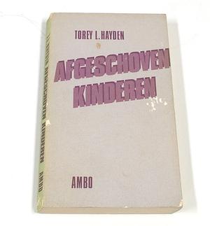 Afgeschoven kinderen  by Torey Hayden