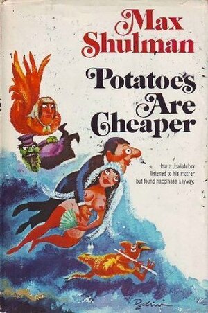 Potatoes Are Cheaper by Max Shulman