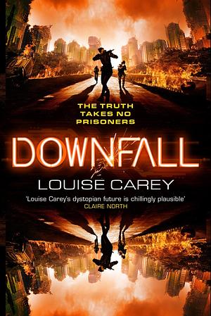 Downfall by Louise Carey