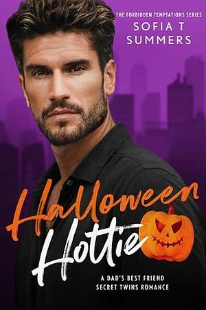 Halloween Hottie: A Dad's Best Friend, Secret Twins Romance by Sofia T. Summers, Sofia T. Summers