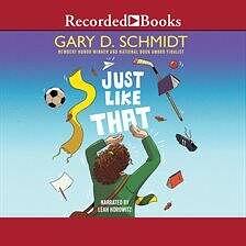 Just Like That by Gary D. Schmidt