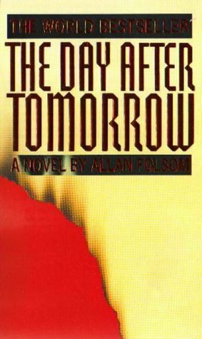 The Day After Tomorrow by Allan Folsom