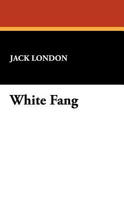 White Fang by Jack London