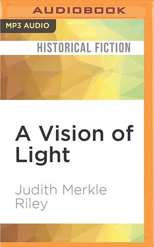 Vision of Light, A by Judith Merkle Riley, Judith Merkle Riley, Anne Flosnik