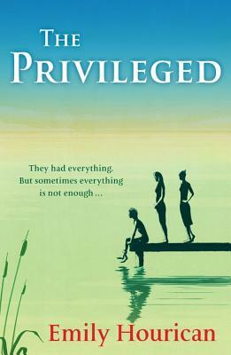 The Privileged by Emily Hourican
