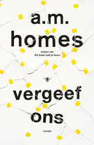 Vergeef ons by A.M. Homes, Wim Scherpenisse, Gerda Baardman