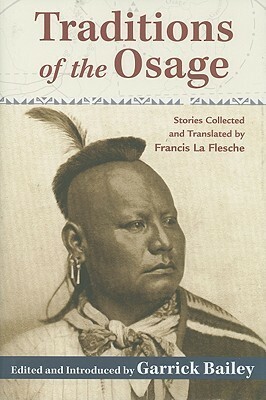 Traditions of the Osage by Garrick Alan Bailey