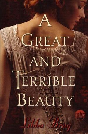 A Great and Terrible Beauty by Libba Bray