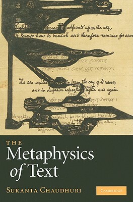 The Metaphysics of Text by Sukanta Chaudhuri