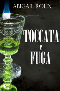 Toccata e fuga by Abigail Roux, Caterina Bolognesi