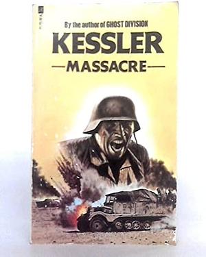 Massacre by Charles Whiting, Leo Kessler