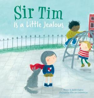 Sir Tim Is a Little Jealous by Judith Koppens