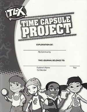 Timelinks, Grade 3 Tlx Time Capsule Project by McGraw-Hill Education