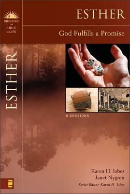 Esther: God Fulfills a Promise Study Guide by Janet Nygren, Karen H. Jobes
